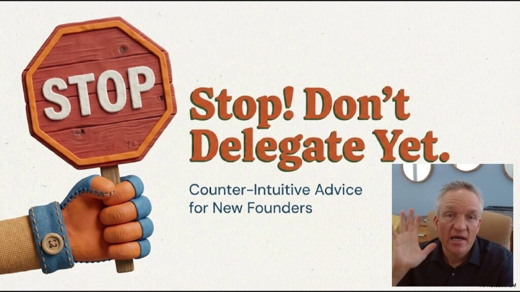 Dont Delegate Yet - Small Business Counseling